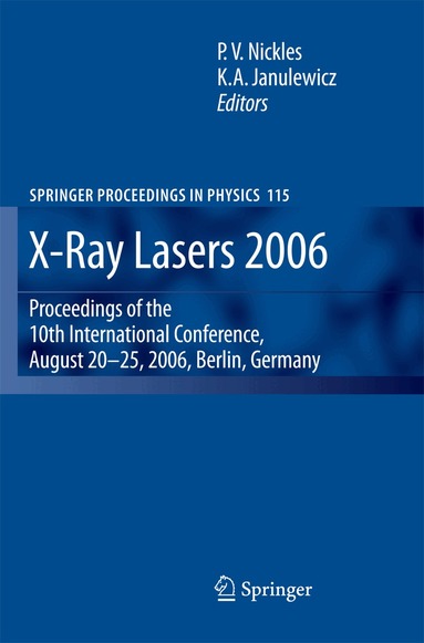 P.V. Nickles, K.A. Janulewicz - X-Ray Lasers 2006, Häftad