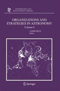 bokomslag Organizations and Strategies in Astronomy 6