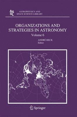 Organizations and Strategies in Astronomy 6 1