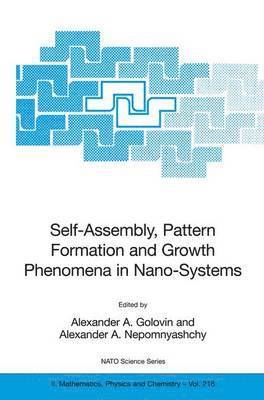 Self-Assembly, Pattern Formation and Growth Phenomena in Nano-Systems 1