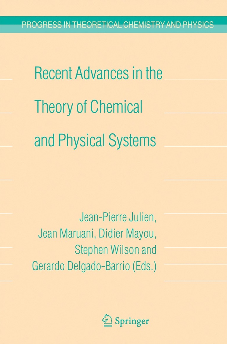 Jean-Pierre Julien, Jean Maruani, Didier Mayou, Gerard Delgado-Barrio - Recent Advances in the Theory of Chemical and Physical Systems, Häftad