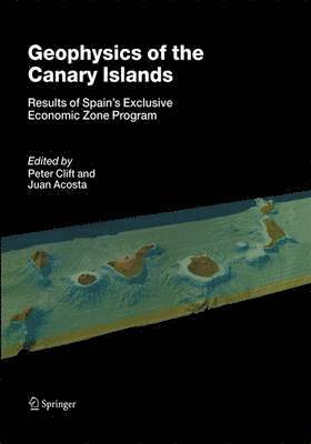 Peter Clift, Juan Acosta - Geophysics of the Canary Islands, Häftad