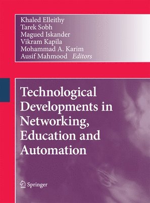 bokomslag Technological Developments in Networking, Education and Automation