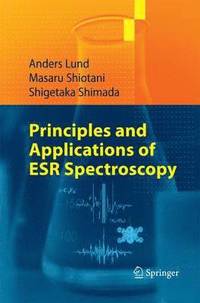 bokomslag Principles and Applications of ESR Spectroscopy