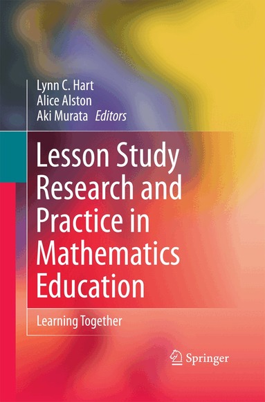 Lynn C. Hart, Alice S. Alston, Aki Murata - Lesson Study Research and Practice in Mathematics Education, Häftad