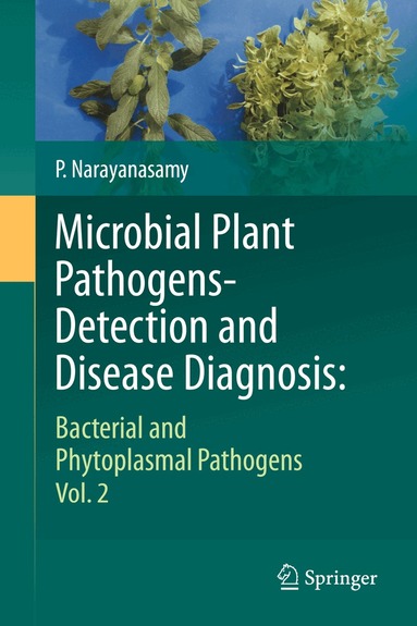 P. Narayanasamy - Microbial Plant Pathogens-Detection and Disease Diagnosis:, Häftad