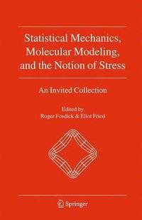 bokomslag Statistical Mechanics, Molecular Modeling, and the Notion of Stress