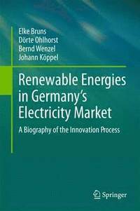 bokomslag Renewable Energies in Germanys Electricity Market