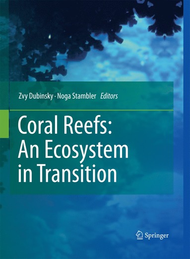 bokomslag Coral Reefs: An Ecosystem in Transition