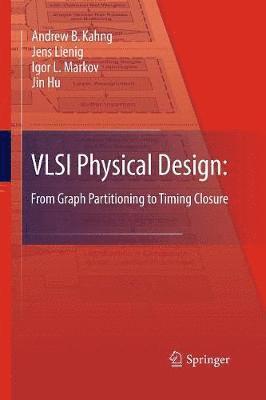 bokomslag VLSI Physical Design: From Graph Partitioning to Timing Closure