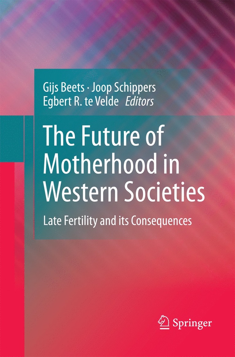 The Future of Motherhood in Western Societies 1