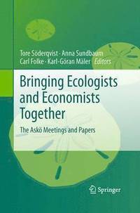 bokomslag Bringing Ecologists and Economists Together