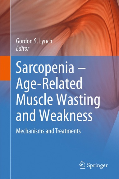 bokomslag Sarcopenia  Age-Related Muscle Wasting and Weakness