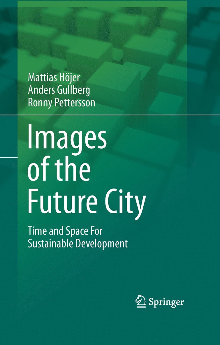 Mattias Höjer, Anders Gullberg, Ronny Pettersson - Images of the Future City, Häftad