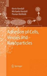 bokomslag Adhesion of Cells, Viruses and Nanoparticles