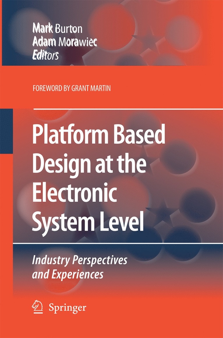 Mark Burton, Adam Morawiec - Platform Based Design at the Electronic System Level, Häftad