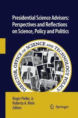 Roger Pielke, Roberta A. Klein - Presidential Science Advisors, Häftad