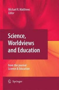 bokomslag Science, Worldviews and Education