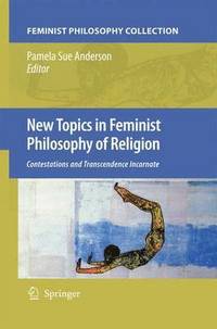 bokomslag New Topics in Feminist Philosophy of Religion