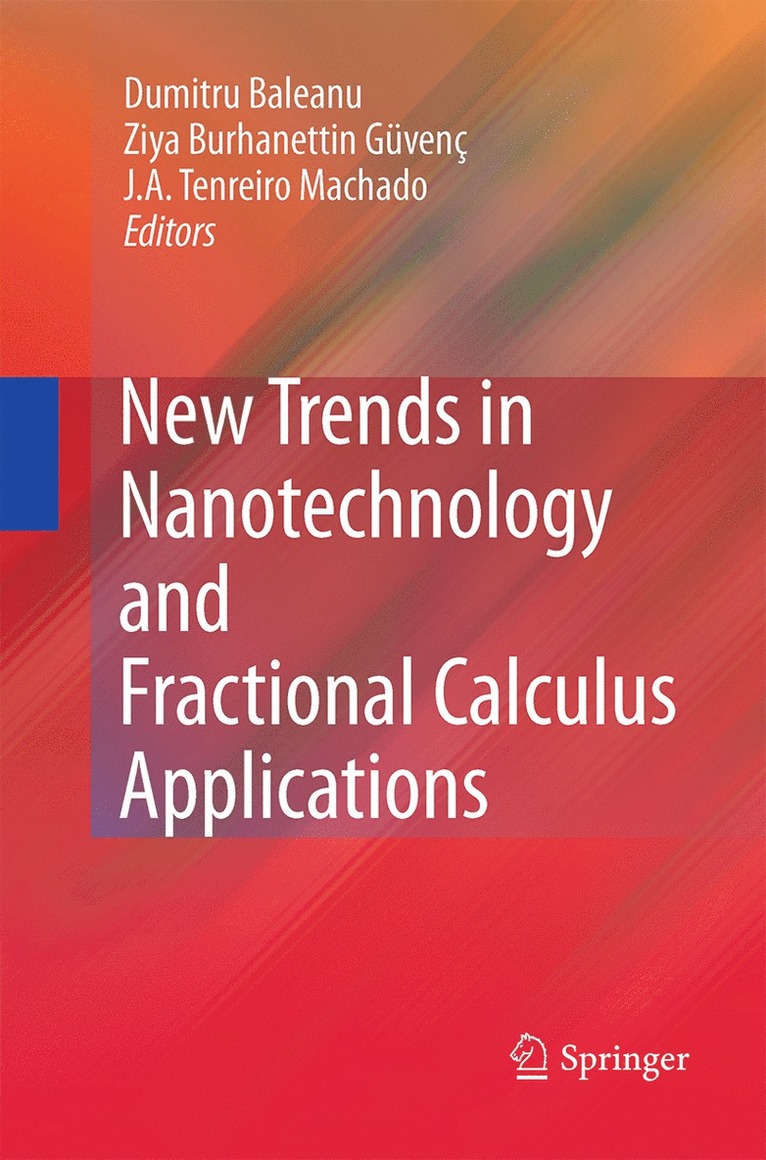 Dumitru Baleanu, Ziya B. Guvenc, J.A. Tenreiro Machado - New Trends in Nanotechnology and Fractional Calculus Applications, Häftad