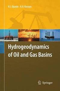 bokomslag Hydrogeodynamics of Oil and Gas Basins