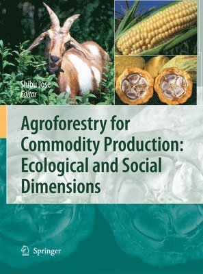 bokomslag Agroforestry for Commodity Production: Ecological and Social Dimensions