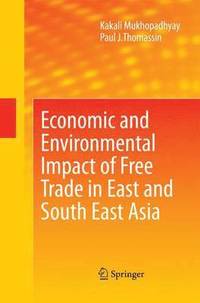 bokomslag Economic and Environmental Impact of Free Trade in East and South East Asia