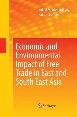 Economic and Environmental Impact of Free Trade in East and South East Asia 1