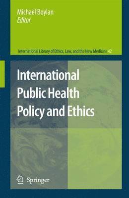 bokomslag International Public Health Policy and Ethics