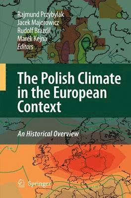 The Polish Climate in the European Context: An Historical Overview 1