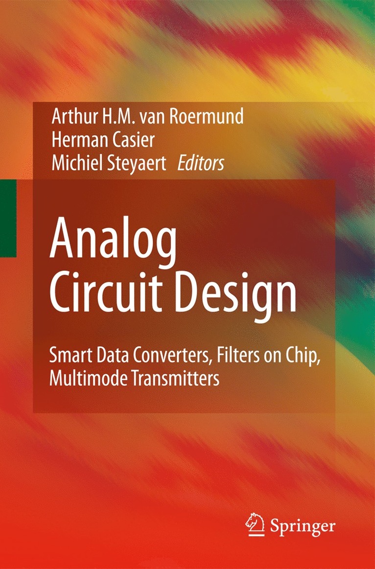 Arthur H.M. van Roermund, Herman Casier, Michiel Steyaert, Arthur H. M. van Roermund, Arthur H. M. Van Roermund - Analog Circuit Design, Häftad