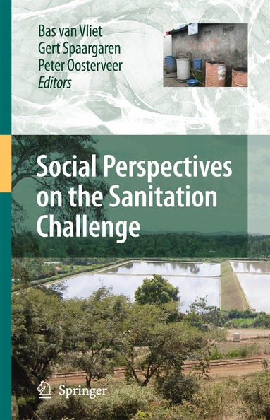Bas van Vliet, Gert Spaargaren, Peter Oosterveer - Social Perspectives on the Sanitation Challenge, Häftad