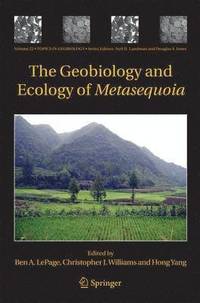 bokomslag The Geobiology and Ecology of Metasequoia