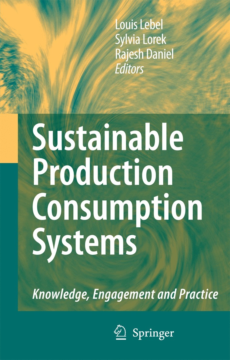 Louis Lebel, Sylvia Lorek, Rajesh Daniel - Sustainable Production Consumption Systems, Häftad