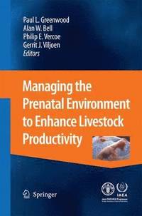 bokomslag Managing the Prenatal Environment to Enhance Livestock Productivity
