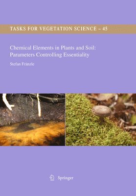 Chemical Elements in Plants and Soil: Parameters Controlling Essentiality 1