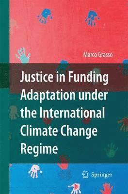 bokomslag Justice in Funding Adaptation under the International Climate Change Regime