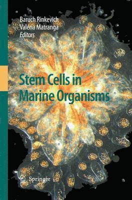 Stem Cells in Marine Organisms 1