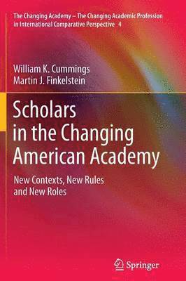 Scholars in the Changing American Academy 1