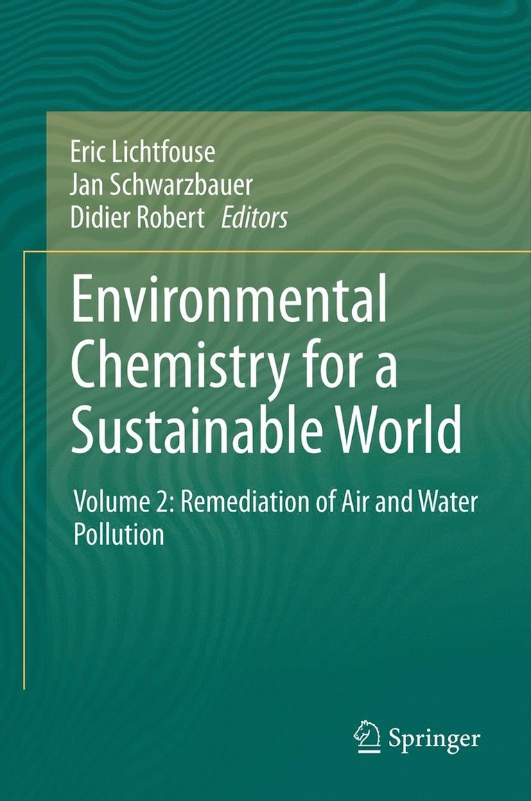 Eric Lichtfouse, Jan Schwarzbauer, Didier Robert - Environmental Chemistry for a Sustainable World, Häftad