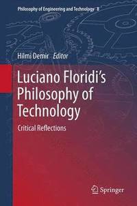 bokomslag Luciano Floridis Philosophy of Technology