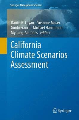 California Climate Scenarios Assessment 1