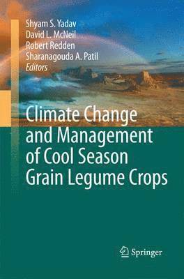 Climate Change and Management of  Cool Season Grain Legume Crops 1