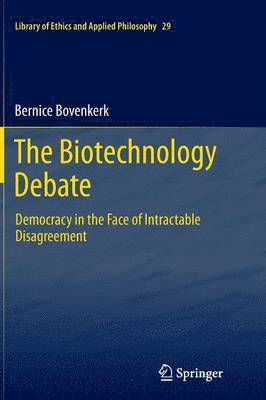 bokomslag The Biotechnology Debate