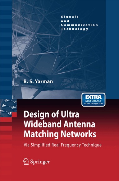 Binboga Siddik Yarman - Design of Ultra Wideband Antenna Matching Networks, Häftad