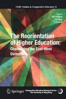 Bob Adamson, Jon Nixon, Feng Su - Reorientation of Higher Education, Häftad