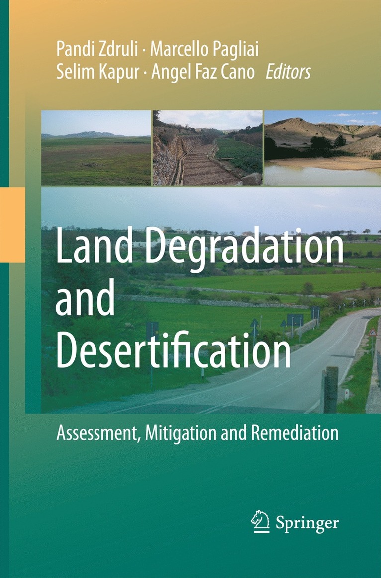 Pandi Zdruli, Marcello Pagliai, Selim Kapur, Angel Faz Cano - Land Degradation and Desertification: Assessment, Mitigation and Remediation, Häftad