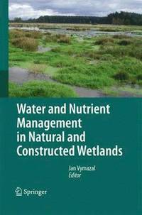 bokomslag Water and Nutrient Management in Natural and Constructed Wetlands