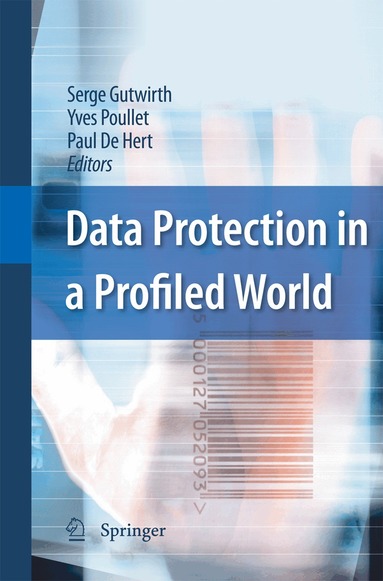 Serge Gutwirth, Yves Poullet, Paul De Hert - Data Protection in a Profiled World, Häftad