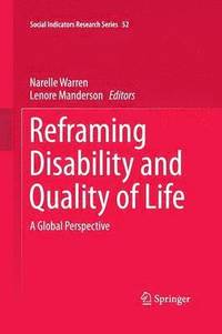 bokomslag Reframing Disability and Quality of Life